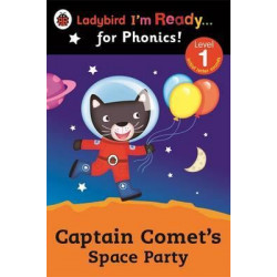 Captain Comet's Space Party Ladybird I'm Ready for Phonics: Level 1