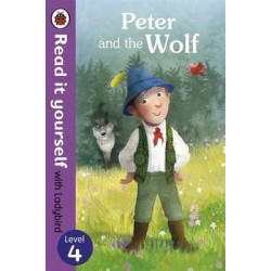 Peter and the Wolf - Read it yourself with Ladybird: Level 4