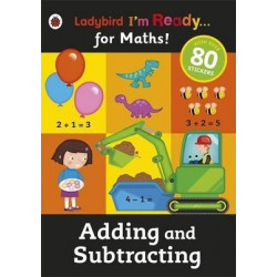 Adding and Subtracting: Ladybird I'm Ready for Maths sticker workbook