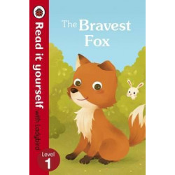 The Bravest Fox - Read it yourself with Ladybird: Level 1