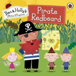Ben and Holly's Little Kingdom: Pirate Redbeard