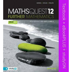 Maths Quest 12 Further Mathematics 5E VCE Units 3 and 4 & eBookPLUS + StudyOn VCE Further Mathematics Units 3 and 4 2E