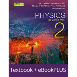 Physics 2 VCE Units 3 and 4 eBookPLUS & Print + StudyOn VCE Physics Units 3 and 4 2E