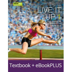 Live It Up 1 VCE Units 1 and 2 4E eBookPLUS & Print + StudyOn VCE Physical Education Units 1 and 2