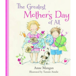 The Greatest Mother's Day of All