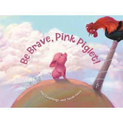 Be Brave, Pink Piglet