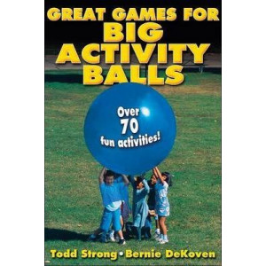 Great Games for Big Activity Balls
