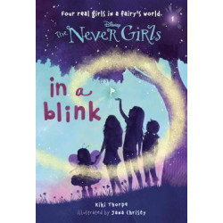 Never Girls #1: In a Blink (Disney: The Never Girls)