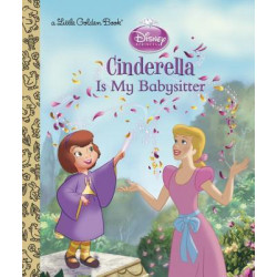 Cinderella Is My Babysitter (Disney Princess)