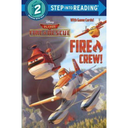 Fire Crew! (Disney Planes: Fire & Rescue)