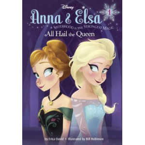 Anna & Elsa #1: All Hail the Queen (Disney Frozen)