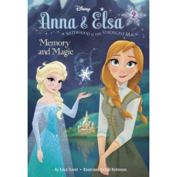 Anna & Elsa #2: Memory and Magic (Disney Frozen)