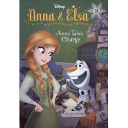Anna & Elsa #9: Anna Takes Charge (Disney Frozen)