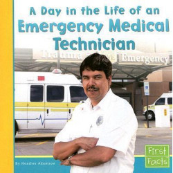 A Day in the Life of an Emergency Medical Technician