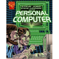 Steve Jobs, Steven Wozniac and the Personal Computer