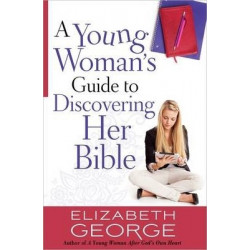 A Young Woman's Guide to Discovering Her Bible