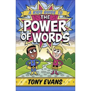A Kid's Guide to the Power of Words