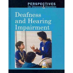 Deafness and Hearing Impairment
