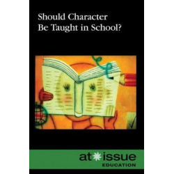 Should Character Be Taught in School?