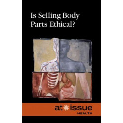 Is Selling Body Parts Ethical?