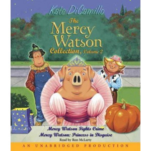 The Mercy Watson Collection, Volume 2