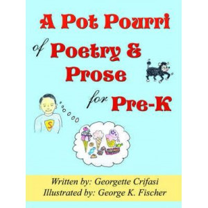 A Pot Pourri of Poetry & Prose for Pre-K