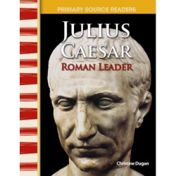 Julius Caesar: Roman Leader