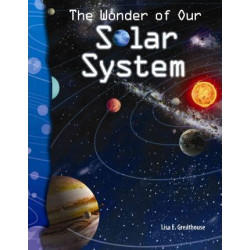 The Wonder of Our Solar System