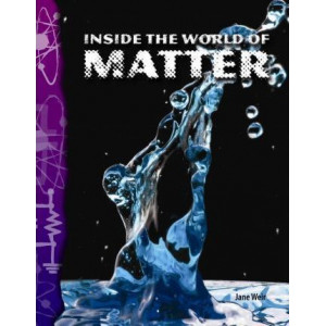 Inside the World of Matter