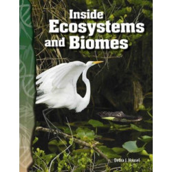Inside Ecosystems and Biomes