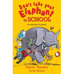 Don't Take Your Elephant to School