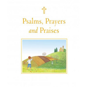 Psalms, Prayers and Praises