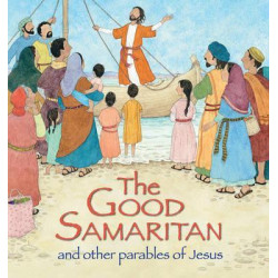 The Good Samaritan and Other Parables of Jesus