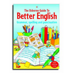 The Usborne Guide to Better English With Internet Links