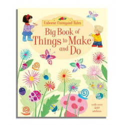 Big Book of Farmyard Tales Things to Make and Do
