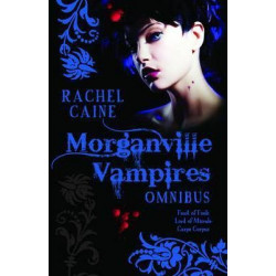The Morganville Vampires: Feast of Fools; Lord of Misrule; Carpe Corpus Vol. 2