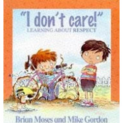 Values: I Don't Care - Learning About Respect