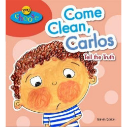 You Choose!: Come Clean, Carlos Tell the Truth
