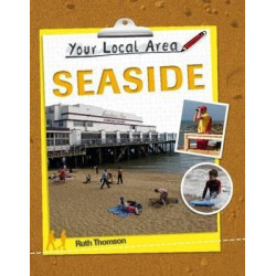 Your Local Area: Seaside