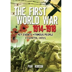 All About: The First World War 1914 - 1918