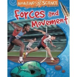 Amazing Science: Forces and Movement