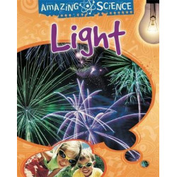 Amazing Science: Light