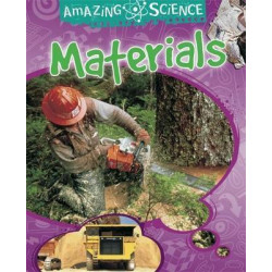 Amazing Science: Materials