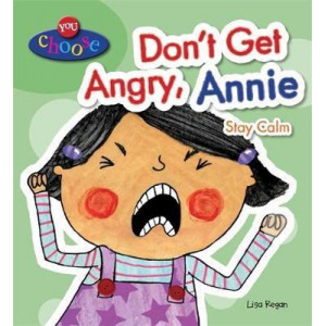 You Choose!: Don't Get Angry, Annie