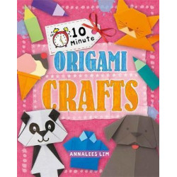 10 Minute Crafts: Origami Crafts