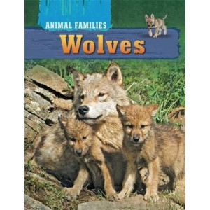 Animal Families: Wolves