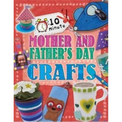 10 Minute Crafts: Mother's and Father's Day