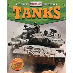 Ultimate Military Machines: Tanks