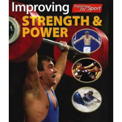 Training For Sport: Improving Strength and Power