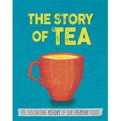 The Story of Food: Tea